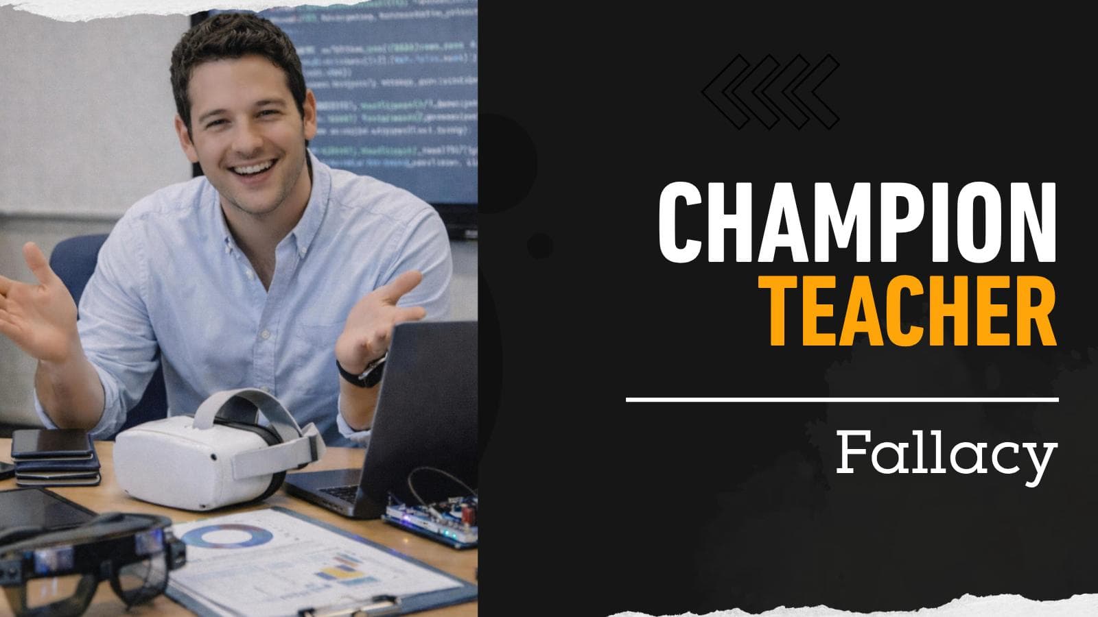The Champion Teacher Fallacy